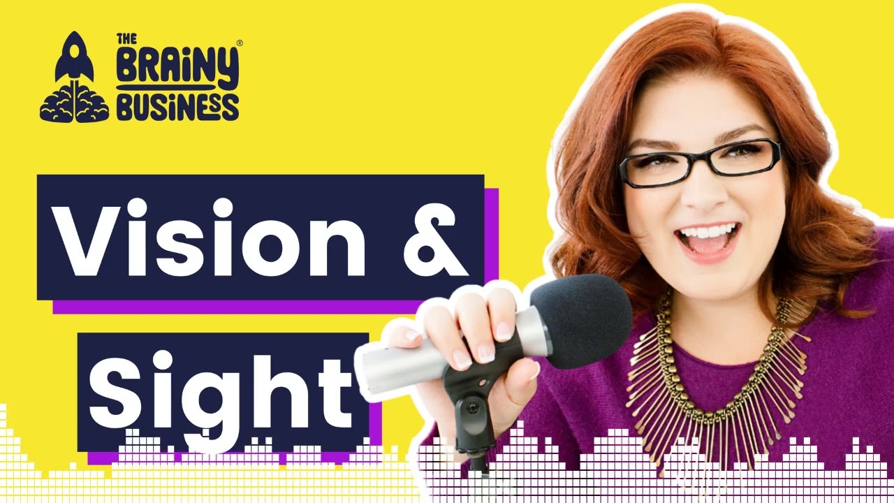 How Vision Shapes Our Perception and Behavior | The Brainy Business Podcast ep 538
