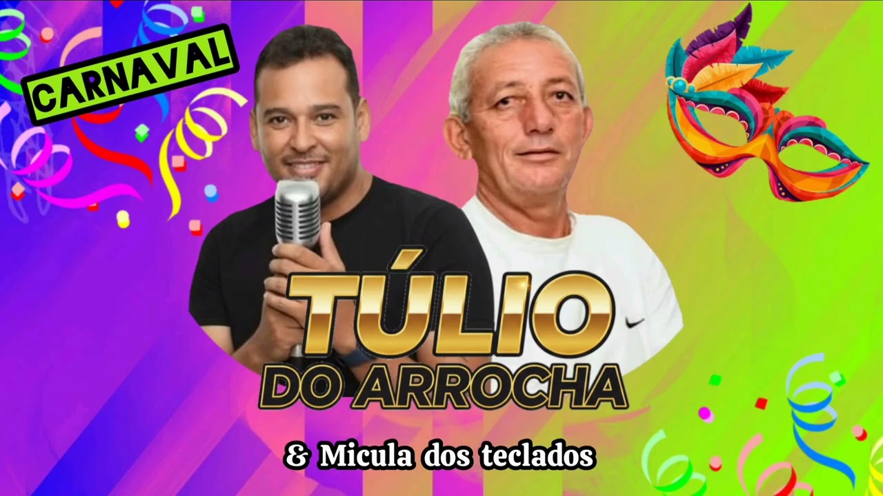 Túlio Do Arrocha & Micula Dos Teclados (CD CARNAVAL)