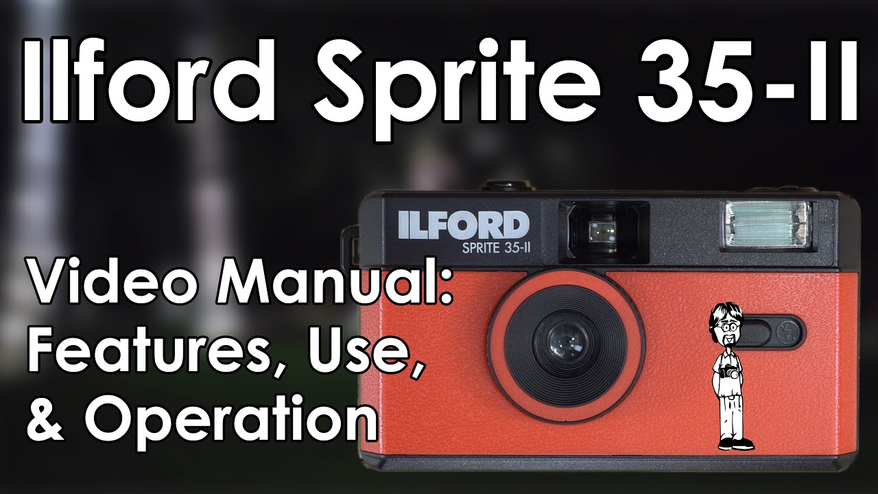 Ilford Sprite 35-II Manual: Load Film, Change the Battery, Flash, and Take a Photo