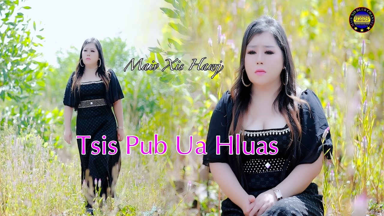 Tsis pub Ua hluas by Maiv Xis Hawj new song 2026 (Official MV) zaj Original 