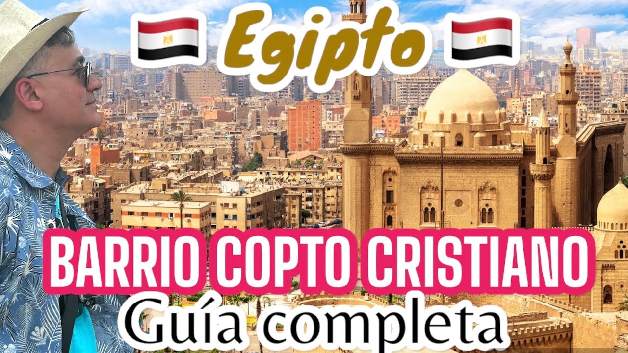 EGIPTO | EL BARRIO COPTO CRISTIANO CON EL #padreralfprada #egipto #cairo | Guia Completa