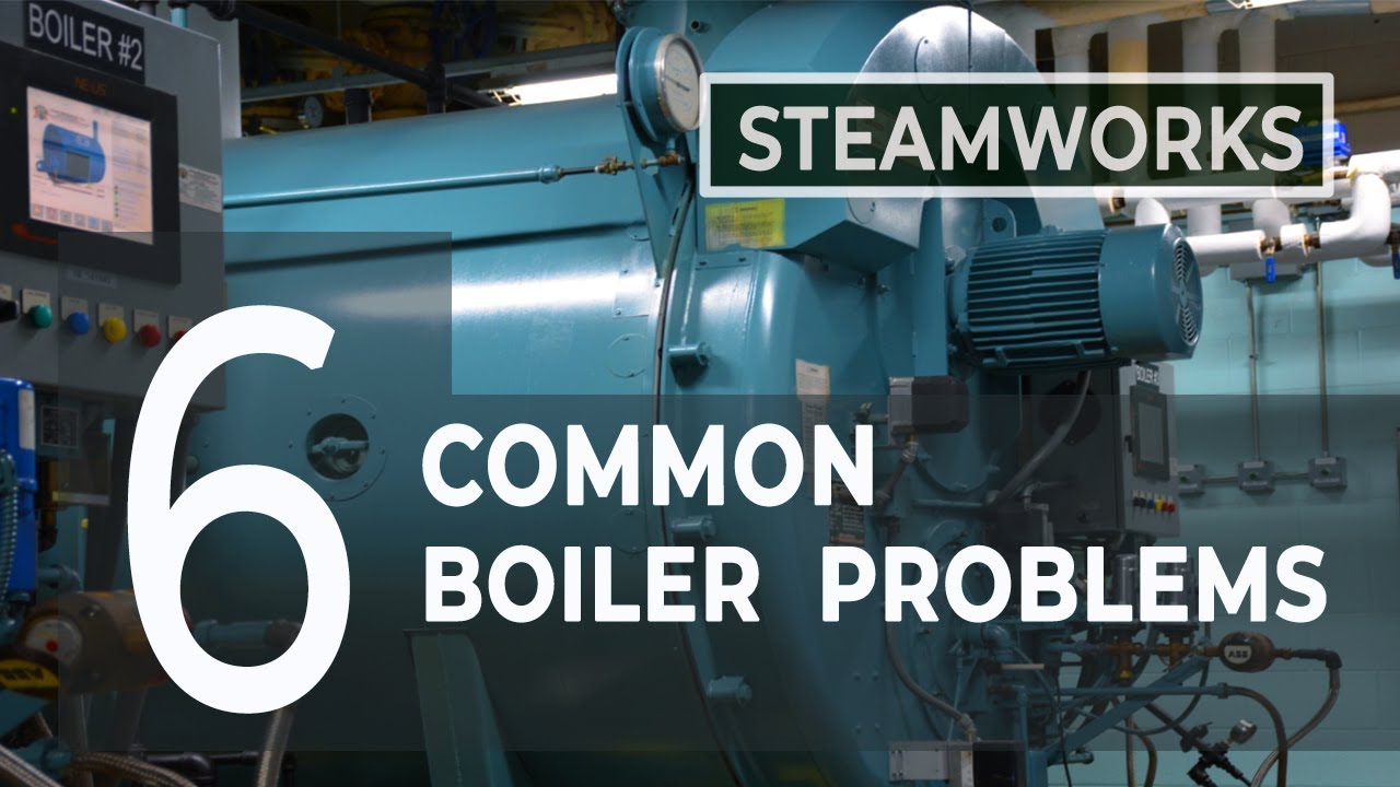 Распространенные проблемы с котлами — SteamWorks