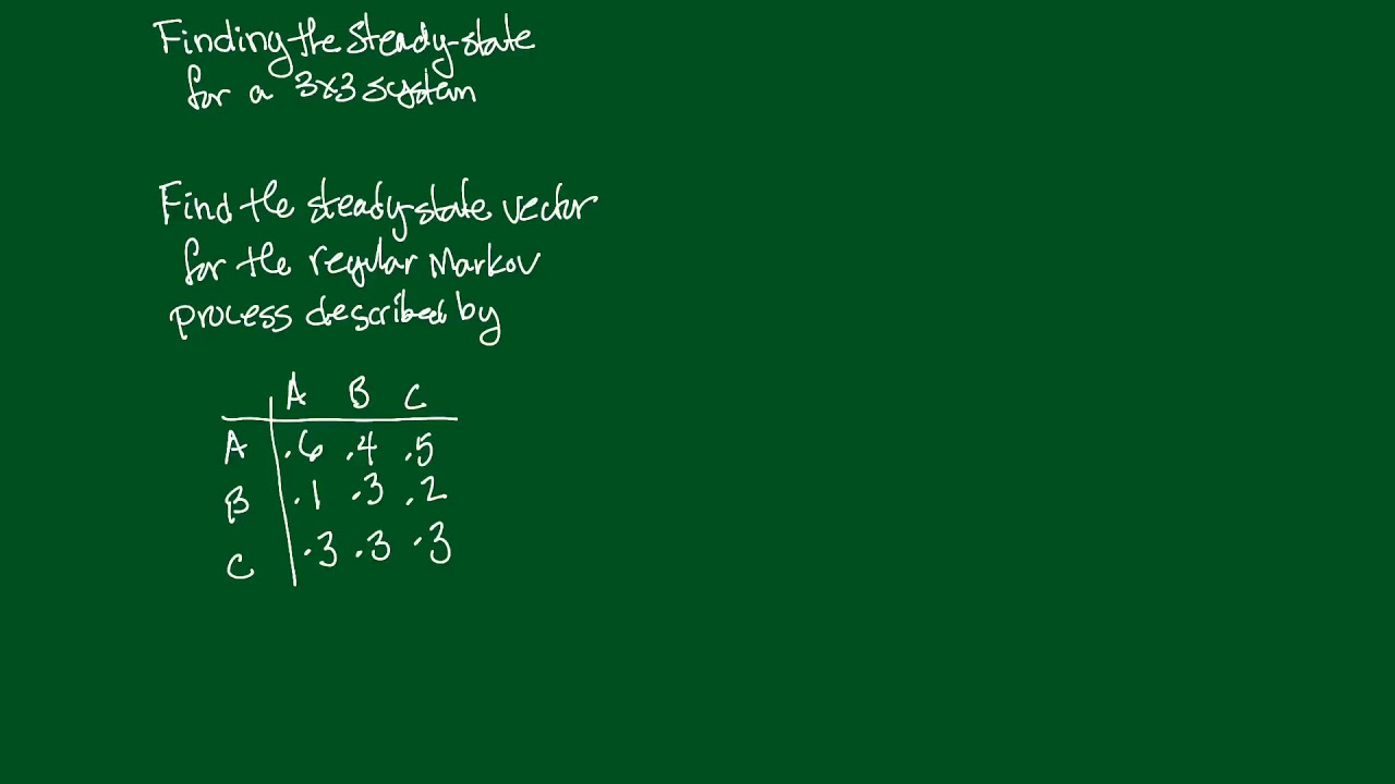 Section 8.2 - Finding the Steady-State for a 3x3 System