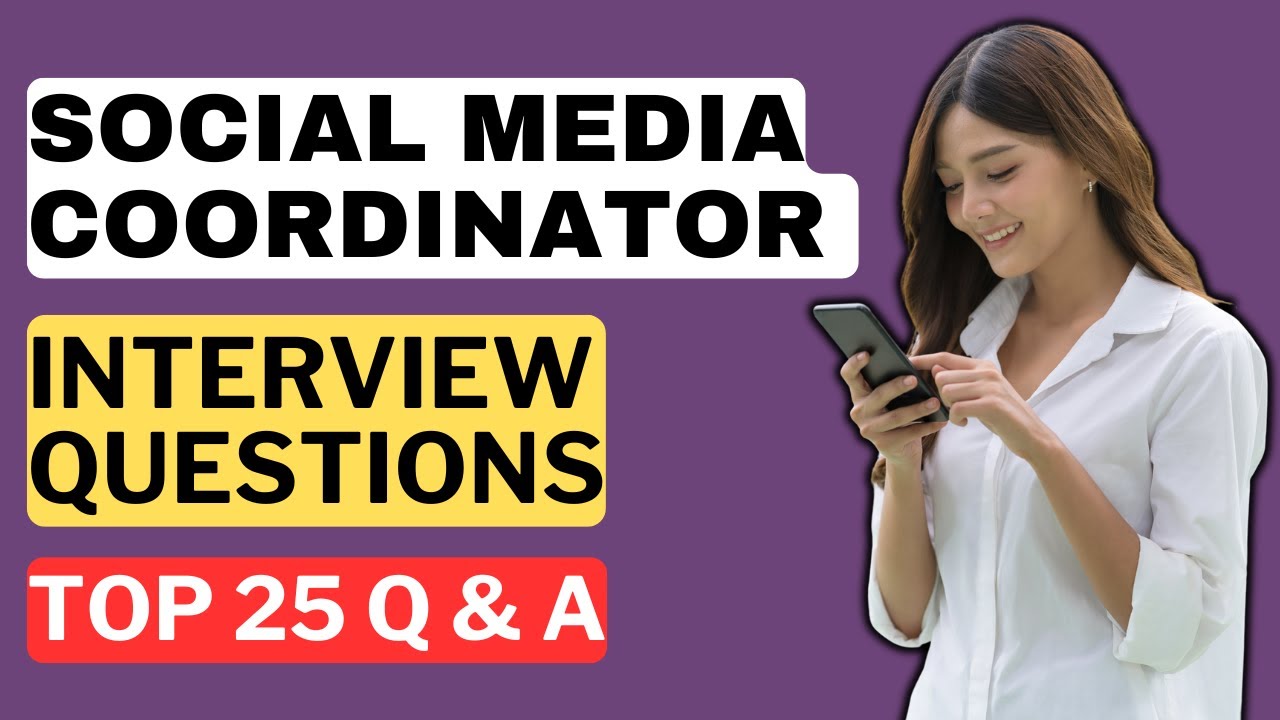 Social Media Coordinator Interview Questions | How to Pass a Social Media Coordinator Interview
