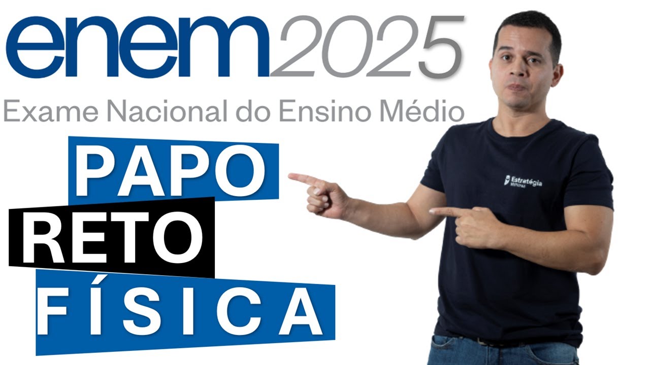 ENEM FÍSICA 2025 O QUE ESTUDAR | SEM ENROLAÇÃO