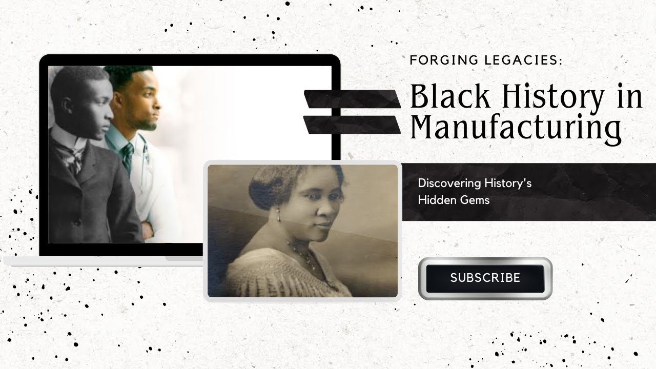 Forging Legacies: Black History in Manufacturing