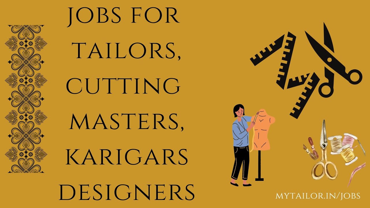 Jobs for Tailors, Cutting Masters, Karigars and Helpers | Boutique, Tailor Shops and Showrooms