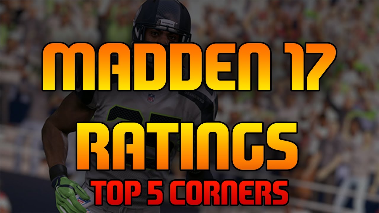 Madden 17: Top 5 Cornerbacks! SHERMAN!?