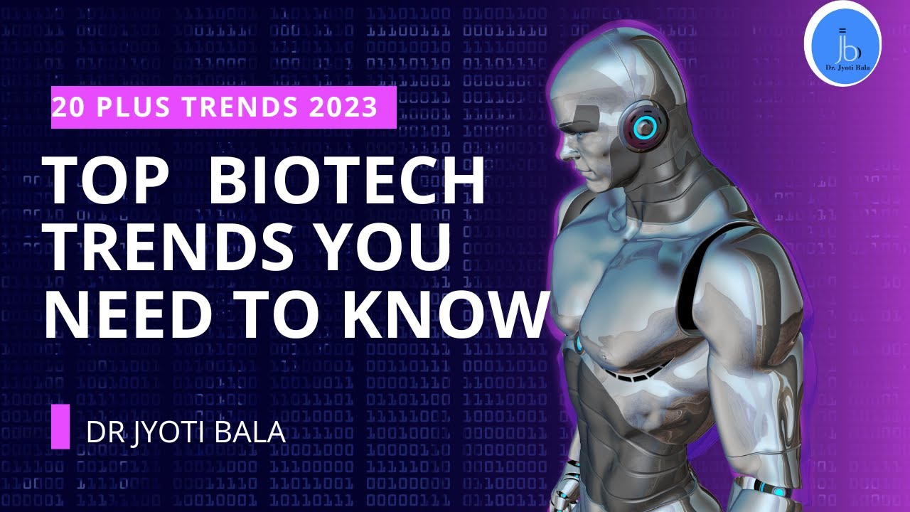 Biotech Trends You Need to Know About in 2025-2030| Recent trends in biotech & biology