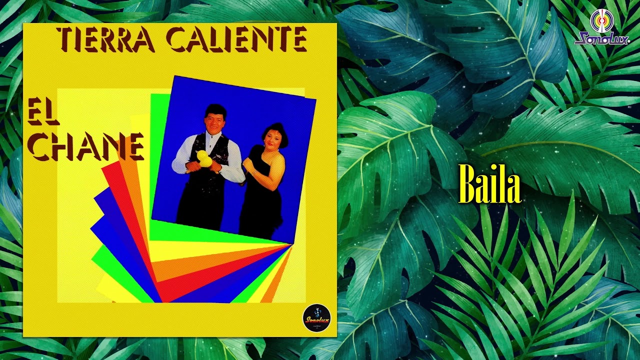 Baila &ndash; El Chane - Remasterizado | M&uacute;sica Bailable