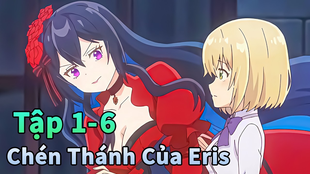 ANIME THÁNG 2 | Bắt Tay Với Ma Nữ Để Làm Lại Cuộc Đời Tập 1-6 | Đông Phương Thất Bại