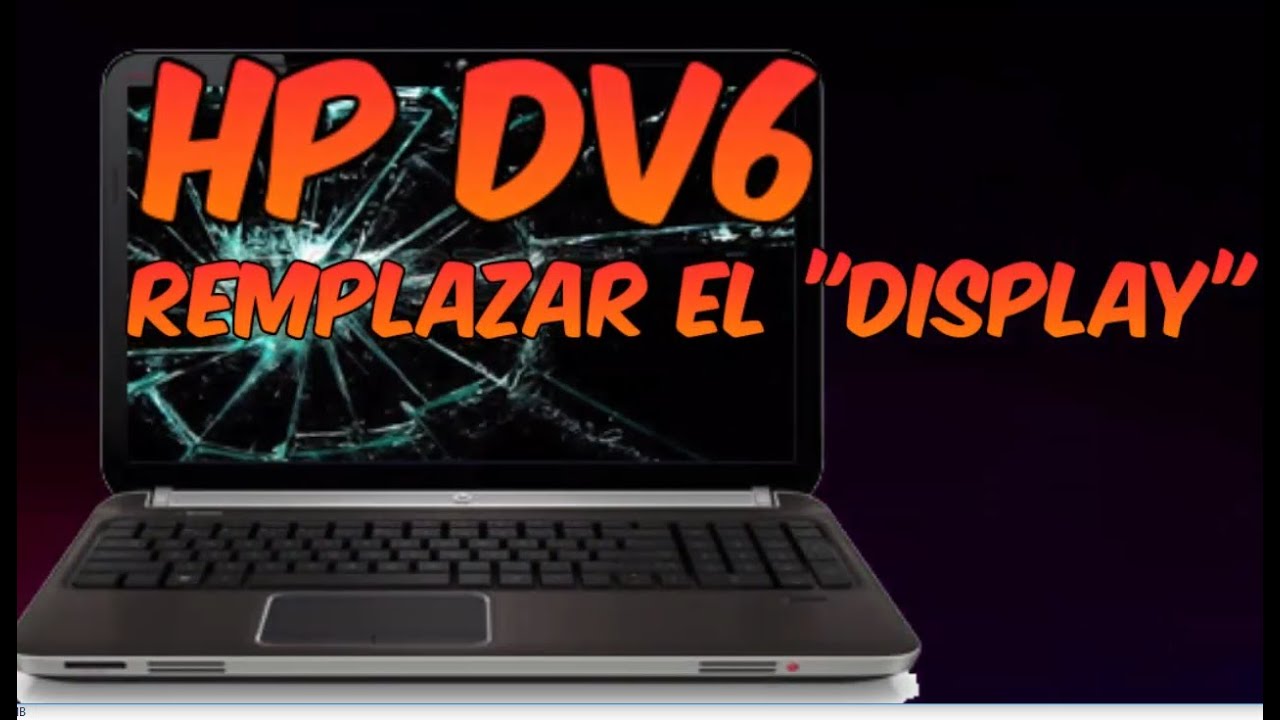 🔴Remplazar el Display | HP DV6 | Tutorial y Consejos.