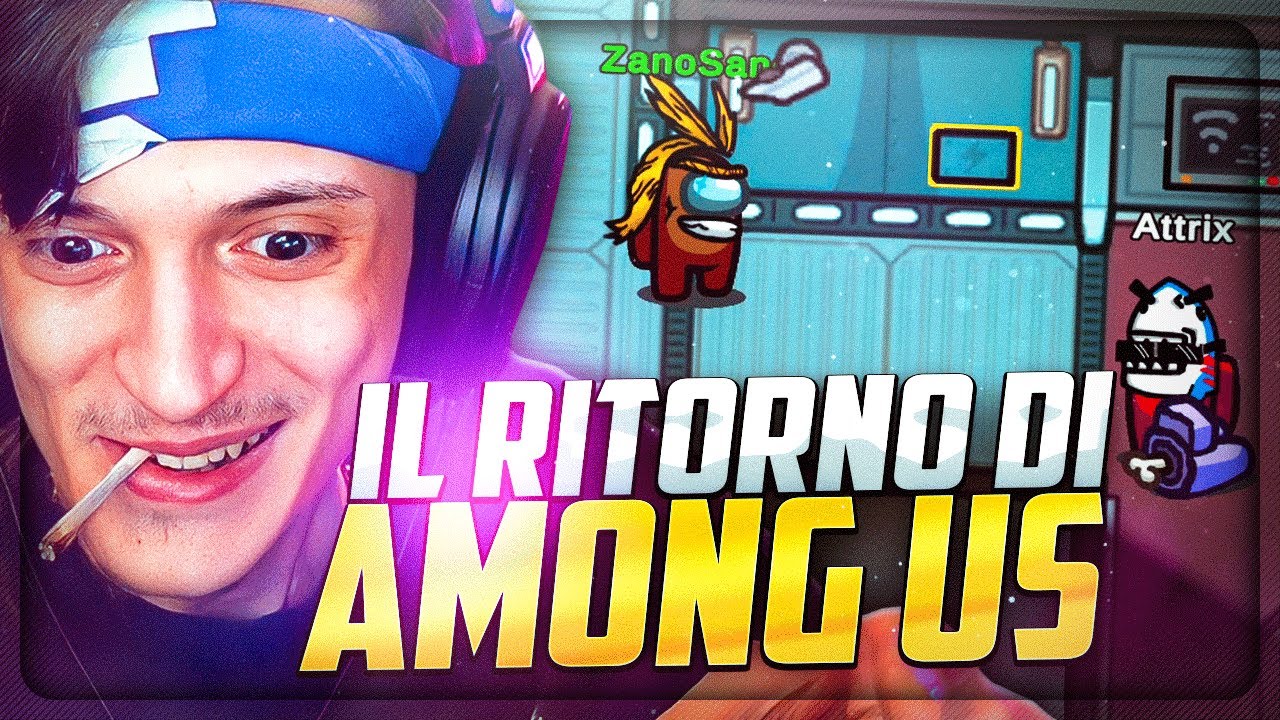 IL RITORNO di AMONG US! w/ @Attrix @GaBBoDSQ @oDeluxx @ilMasseo @KokeshiKaren e @NanniTwitch