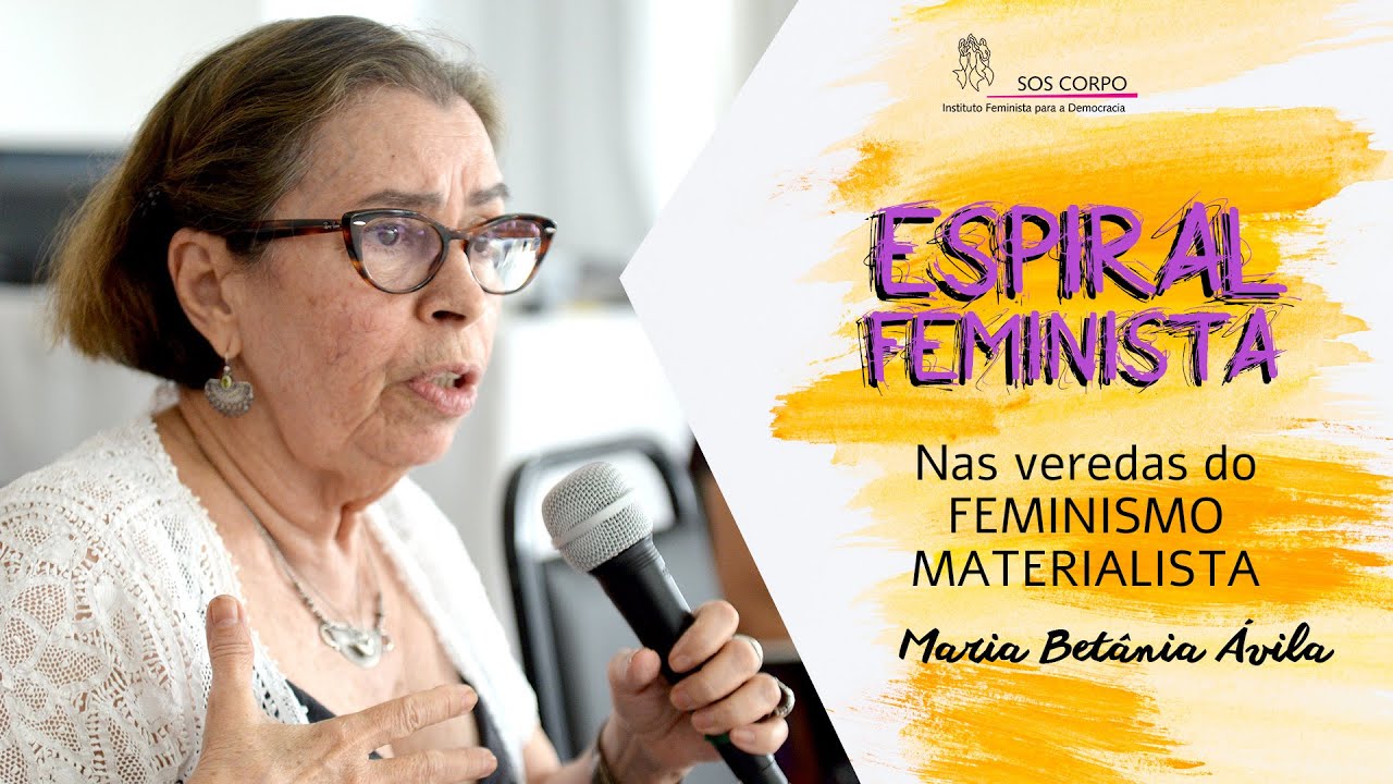Nas veredas do Feminismo Materialista com Betânia Ávila