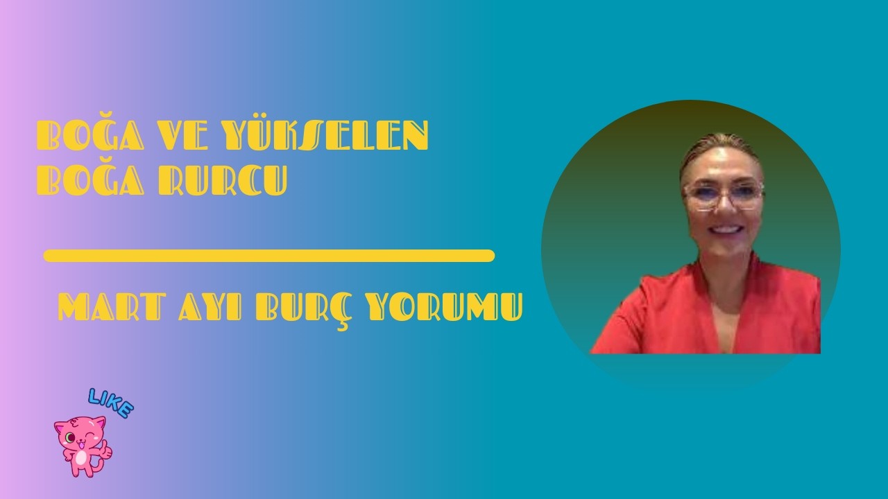 BOĞA BURCU MART AYI YORUMU
