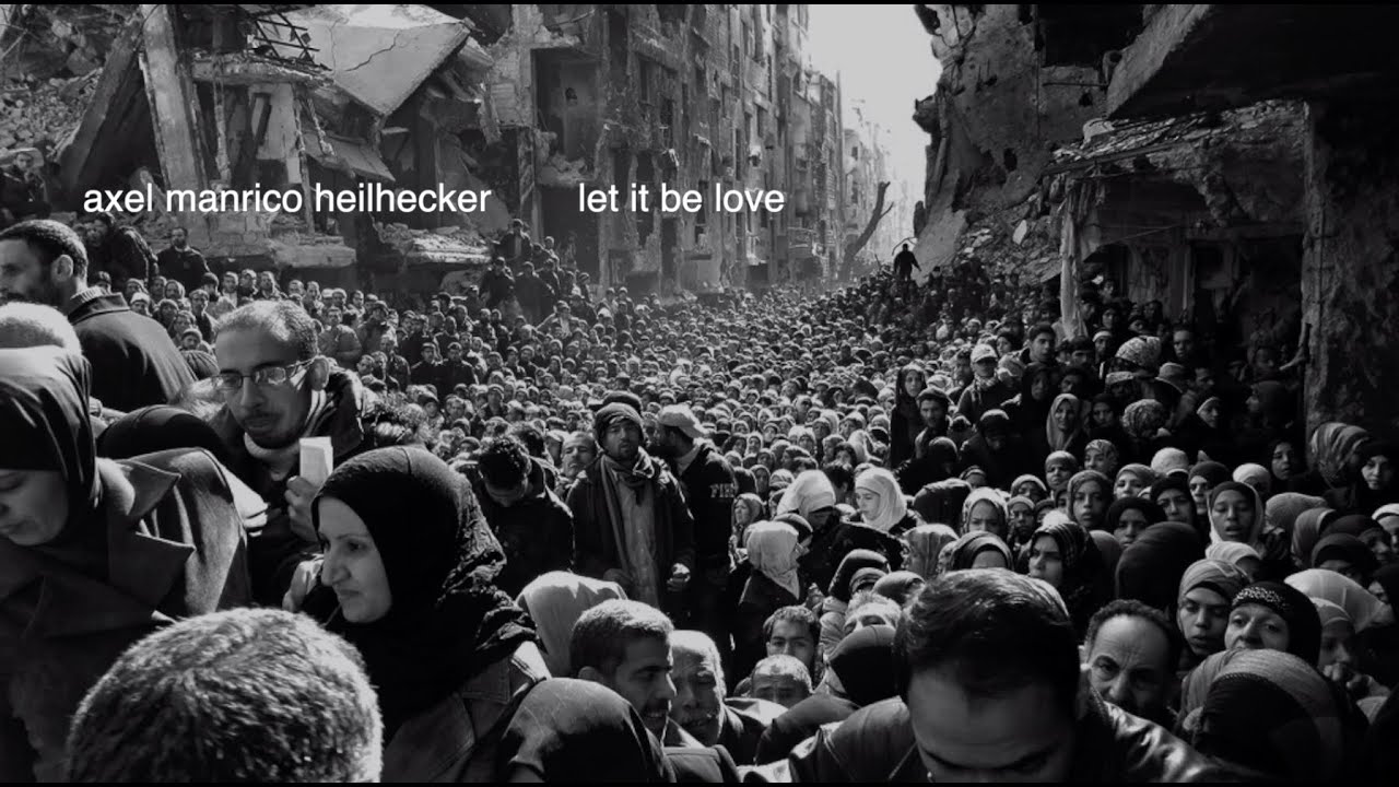 axel manrico heilhecker  -  let it be love