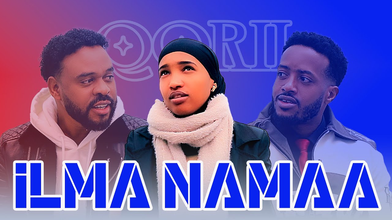 Ilma Namaa #Qorii