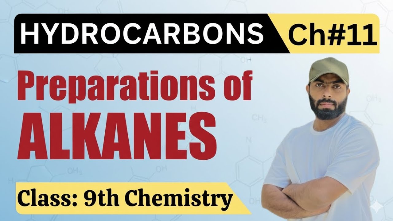 L-6.  Preparations of Alkanes | Class 9th Chemistry | Chapter 11 Hydrocarbons