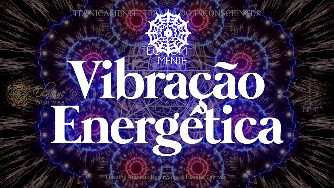 TecnicaMENTE — Vibração Energética | Elainne Ourives