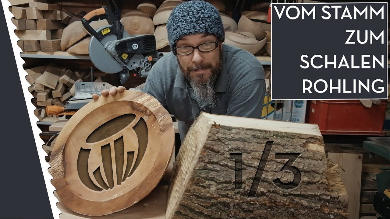 Vom Stamm zum Schalenrohling || Grünholz drechseln