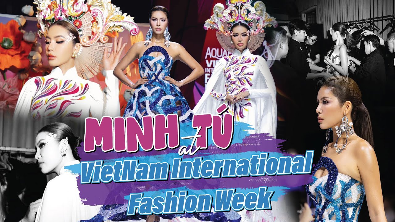 Cùng Minh Tú walk tung lên tại Việt Nam International Fashion Week 2023