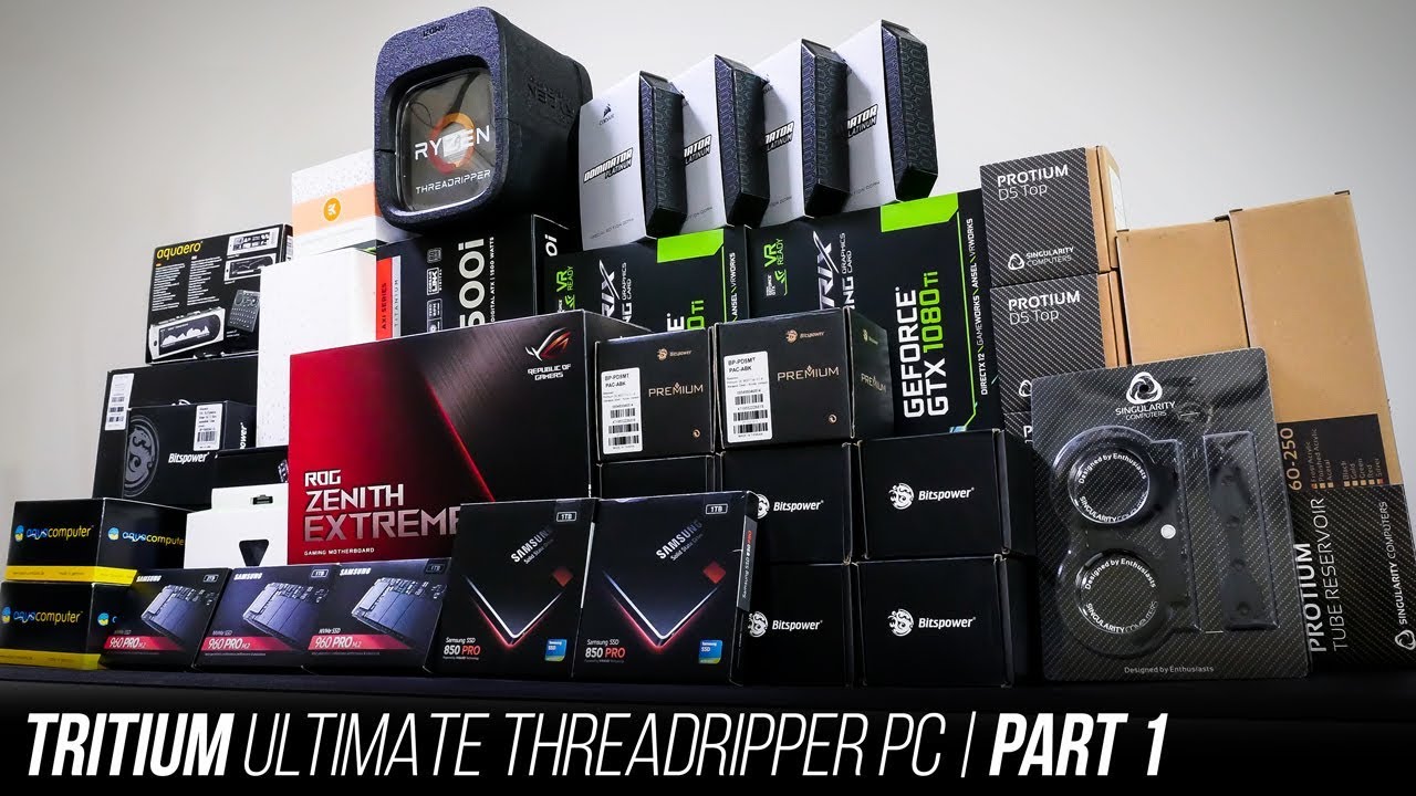 Tritium Ultimate Threadripper Build Part 1