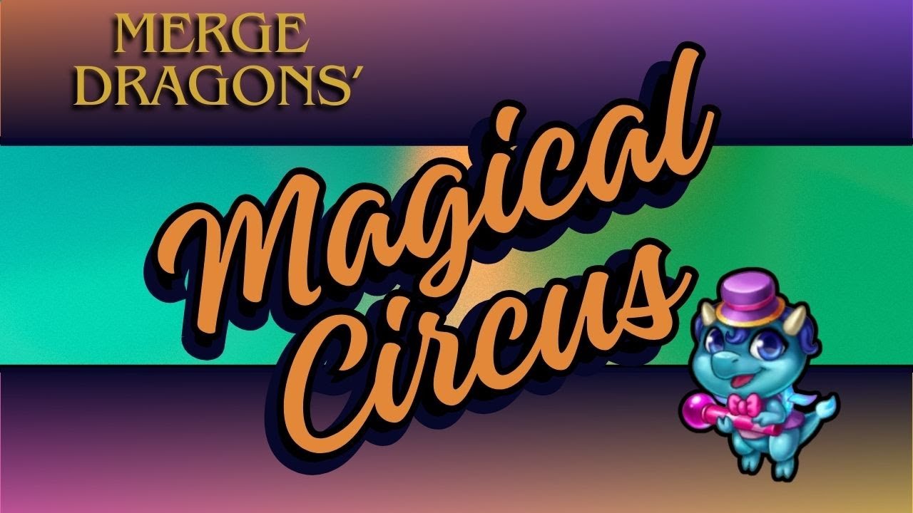 Magical Circus Event - Speed Run For Legendary Rewards - No Gems