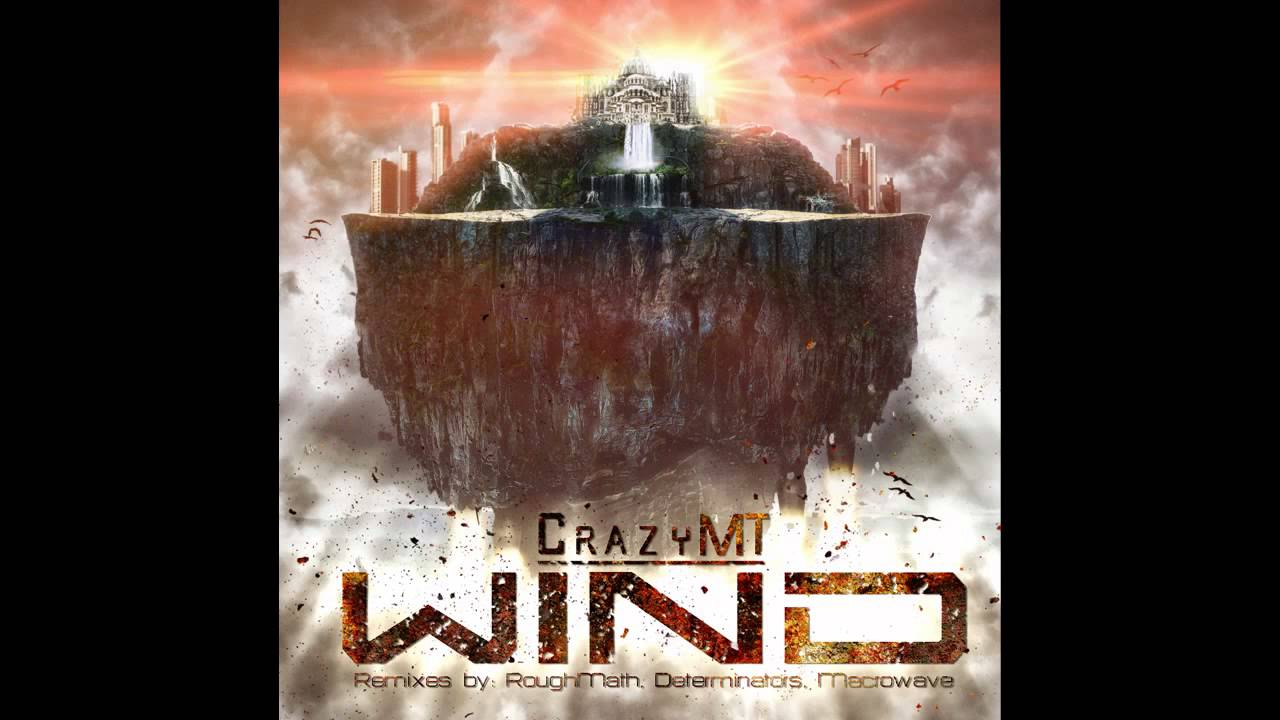 CrazyMT - Wind (RoughMath Remix)