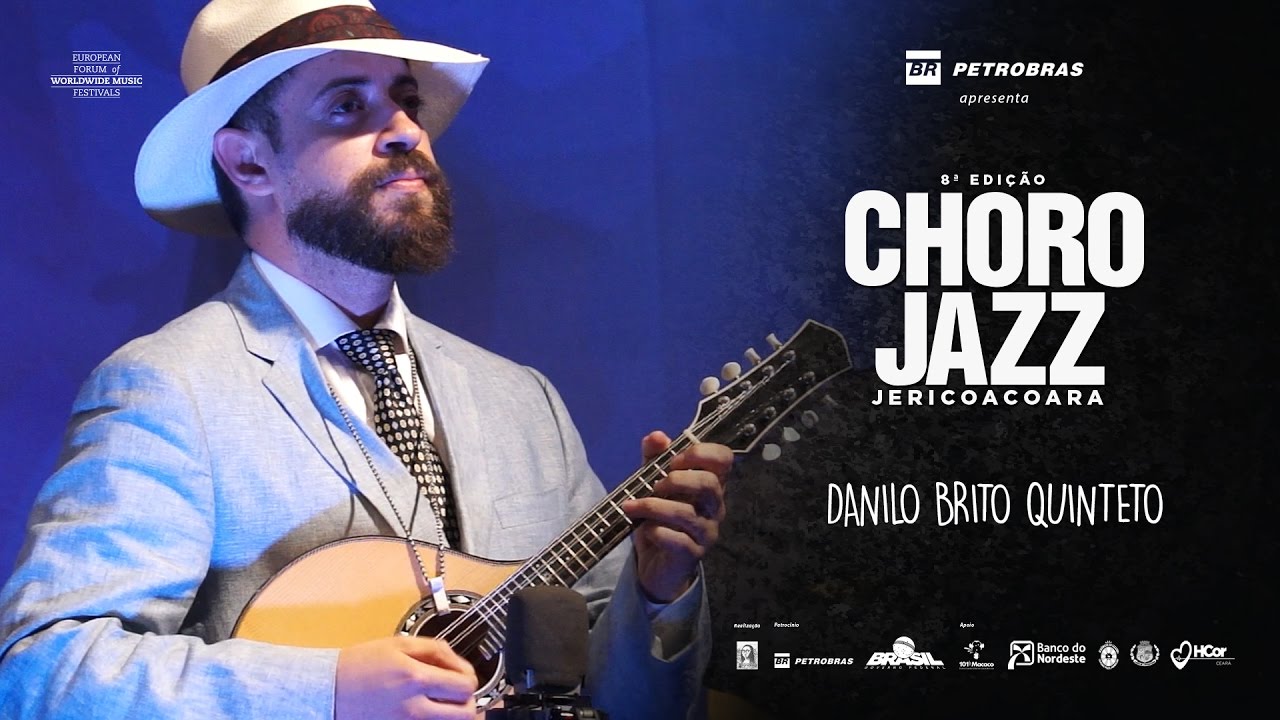 DANILO BRITO QUINTETO - 8ª EDIÇÃO FESTIVAL CHORO JAZZ