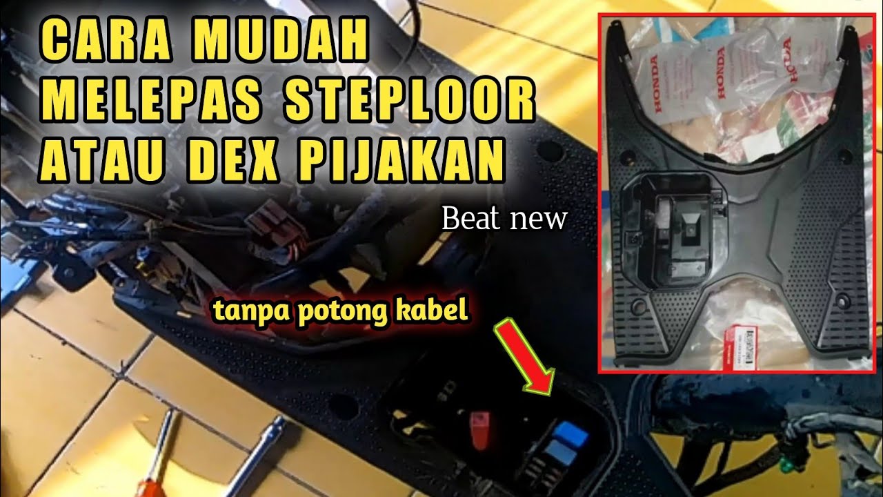 CARA GANTI STEPLOOR||DEK PIJAKAN HONDA BEAT new
