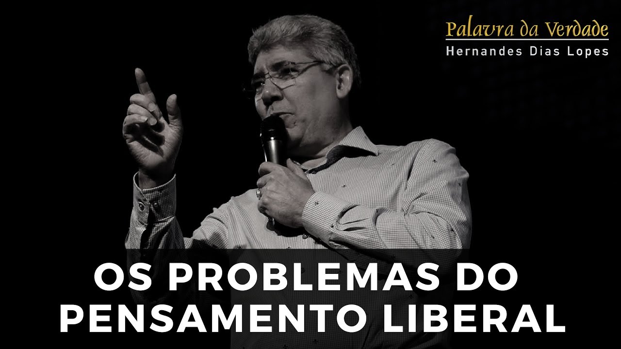 OS PROBLEMAS DO PENSAMENTO LIBERAL