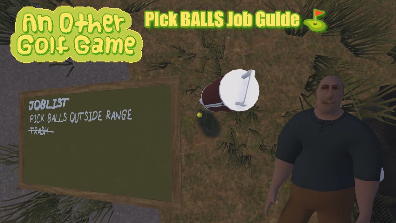 An Other Golf Game | ⛳ Pick Balls Job Guide