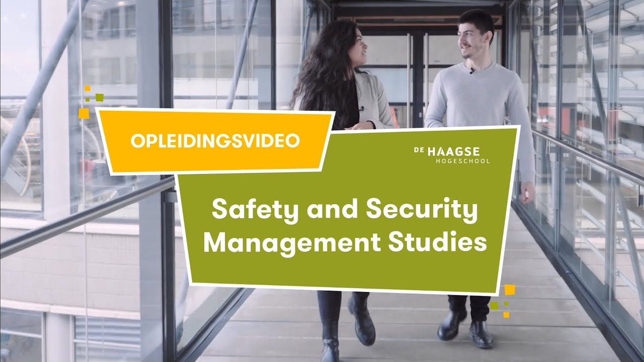 Safety and Security Management Studies studeren | Opleidingsfilm De Haagse Hogeschool