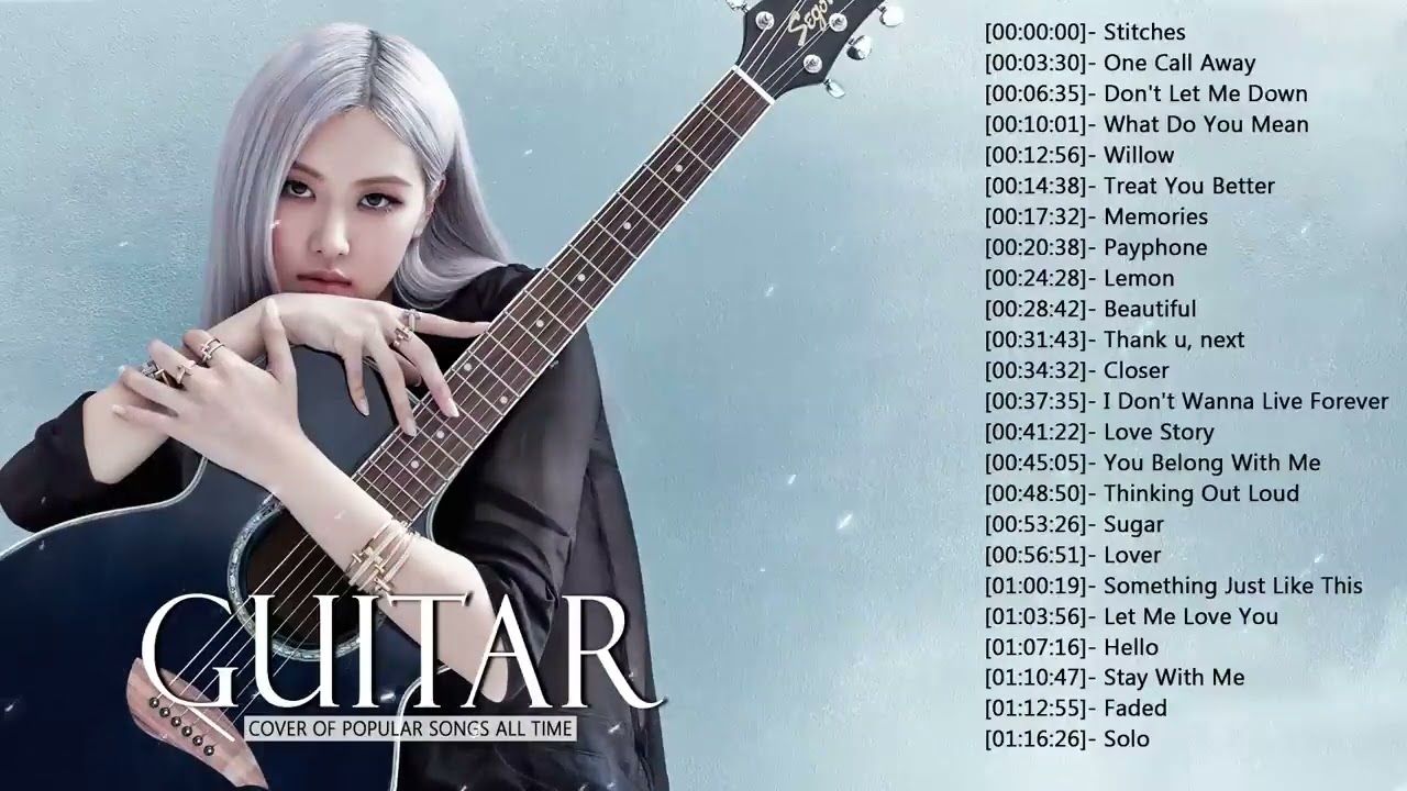 Top Guitar Covers of Popular Songs 2024 - Best Instrumental Music For Work, Study, Sleep