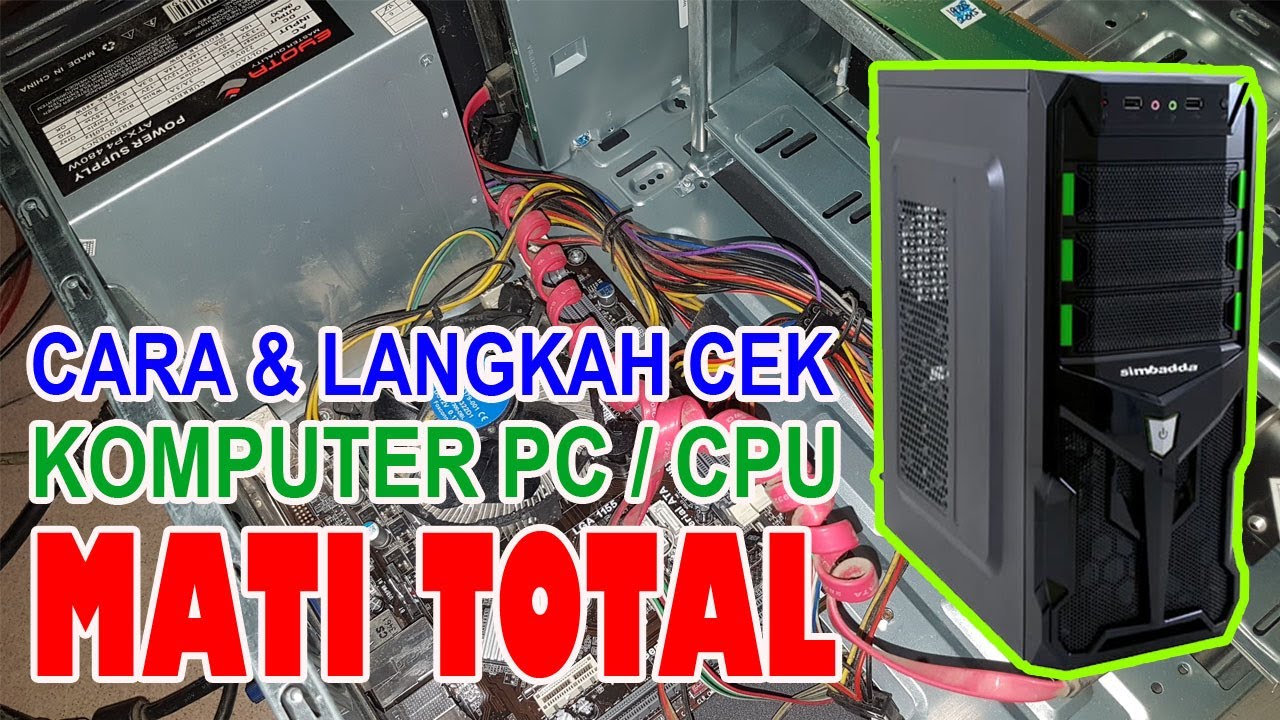 KOMPUTER PC/CPU MATI TOTAL || CPU MATI TIBA TIBA || KOMPUTER MATI TOTAL