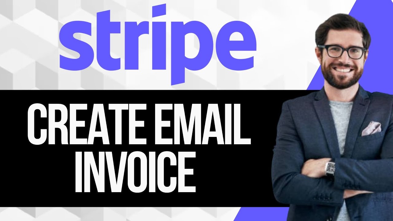 How to Create Stripe Email Invoice