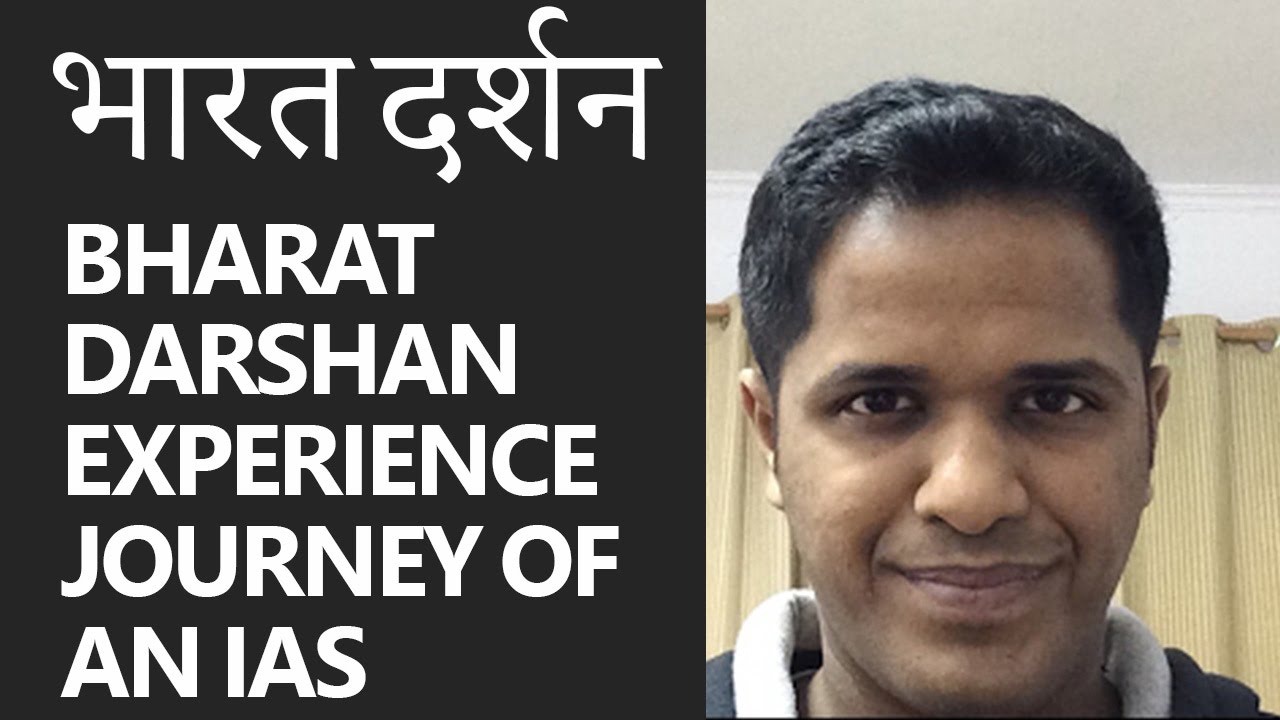 Bharat Darshan Experience: Journey of an IAS (Pulkit Garg - Live from LBSNAA)
