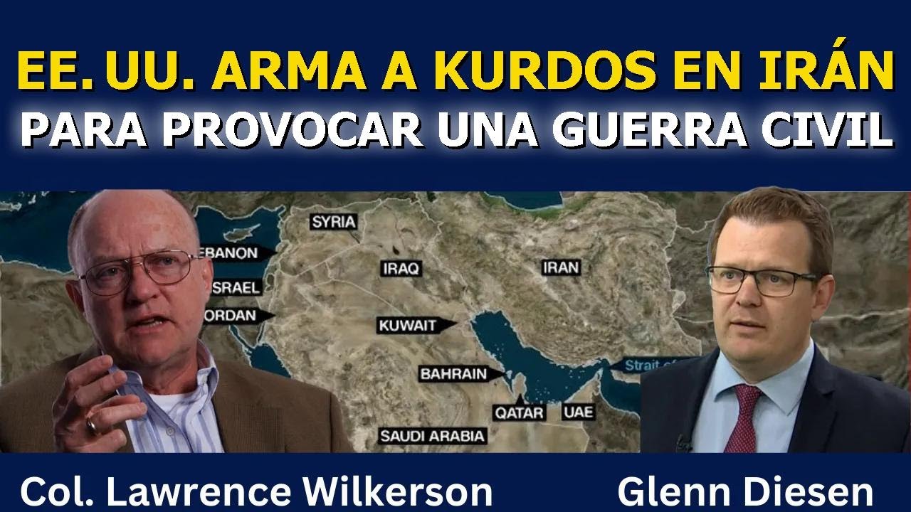 Lawrence Wilkerson: EE. UU. arma a kurdos en Irán para provocar una guerra civil