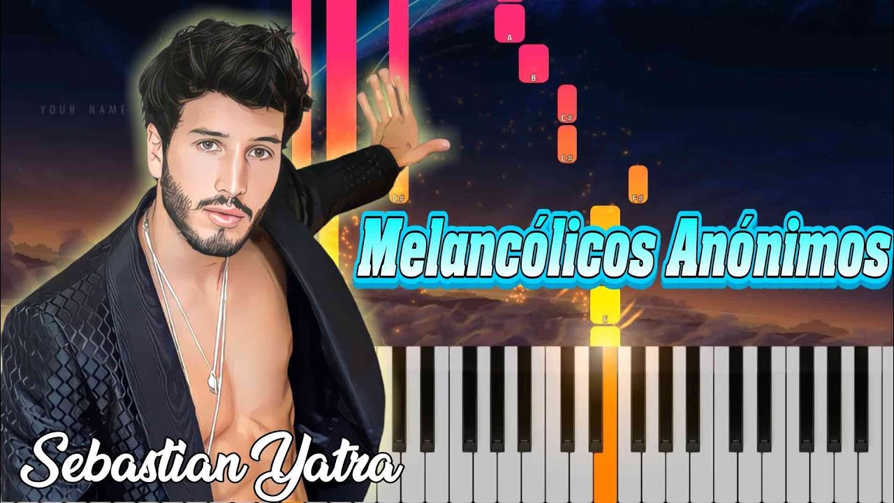 Sebastián Yatra  - Melancólicos Anónimos  Piano Tutorial / Instrumental / Karaoke