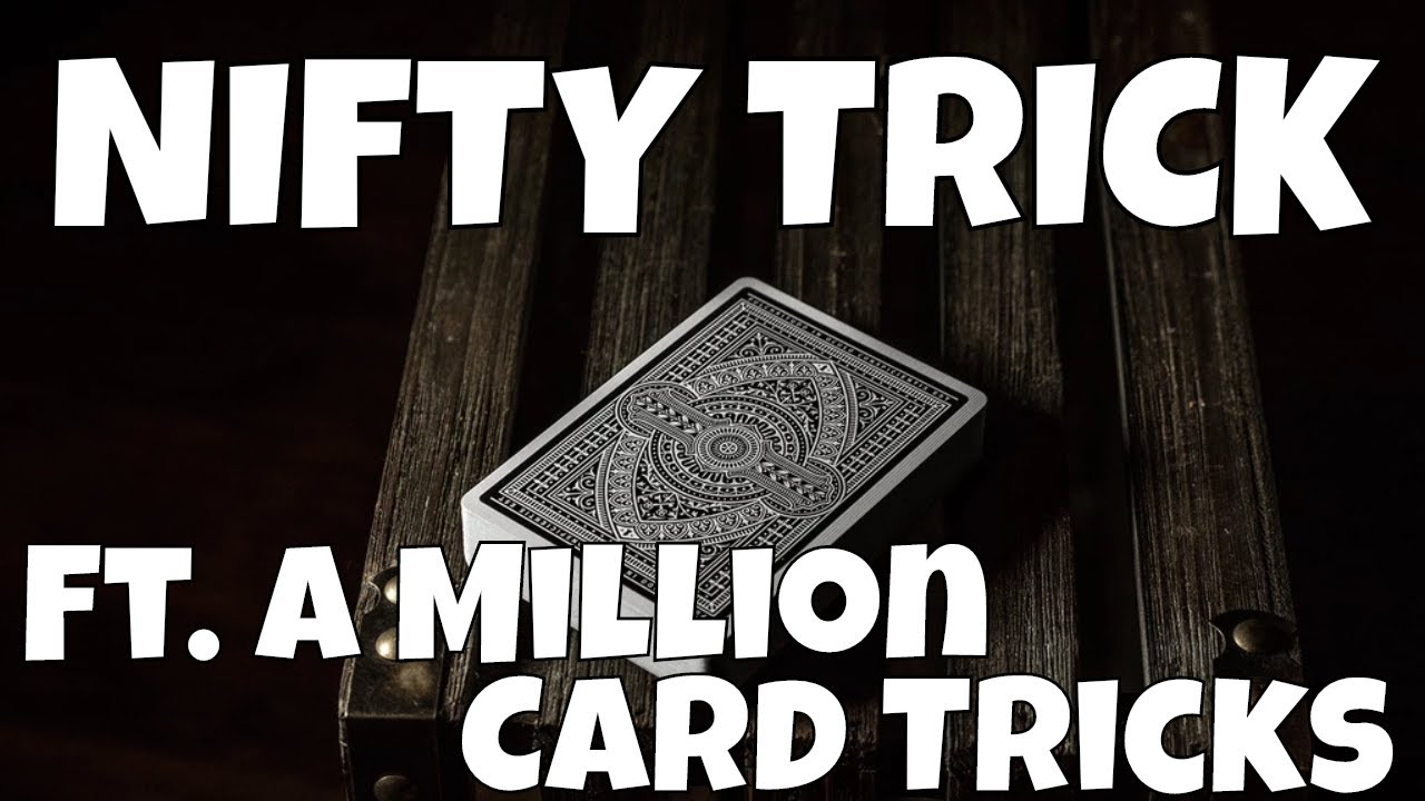 A NIFTY Card Trick Ft. A MILLION CARD TRICKS!!