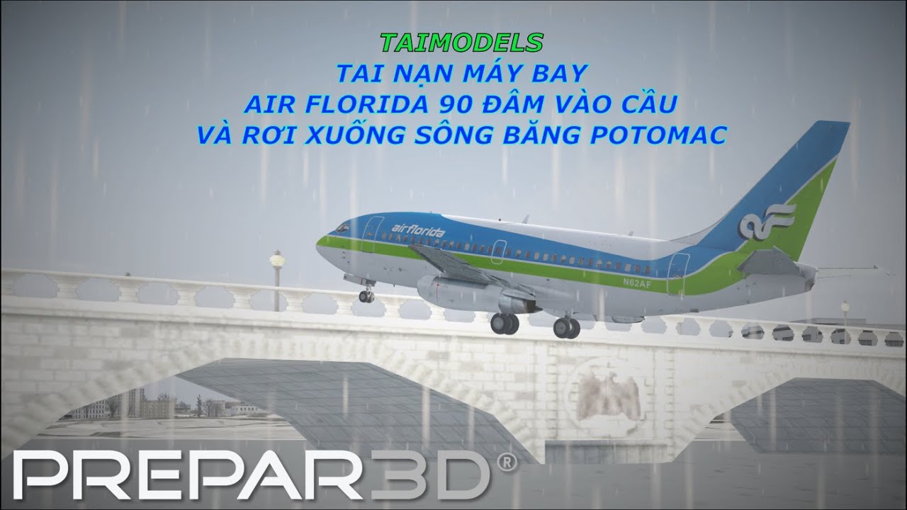 AIR FLORIDA 90 ĐÂM VÀO CẦU BẮC QUA SÔNG POTOMAC | B737-200 | TAIMODELS.