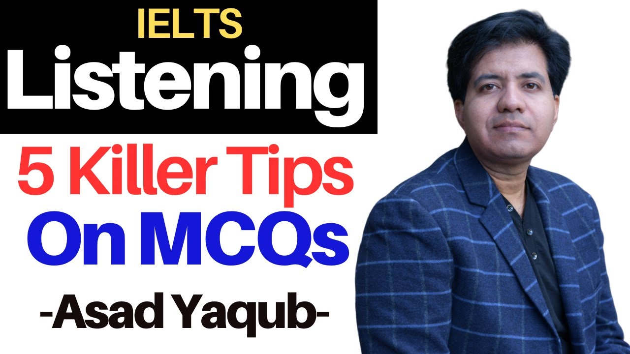 IELTS Listening Part 2 - 5 Killer Tips On MCQs By Asad Yaqub (Book 13 Listening Test 01)