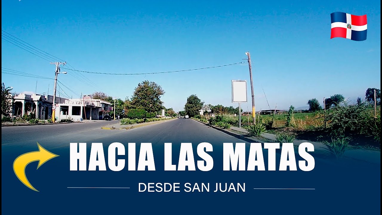 🚧 CARRETEA LAS MATAS DE FARFÁN 2021  | SUR DE REPUBLICA DOMINICANA