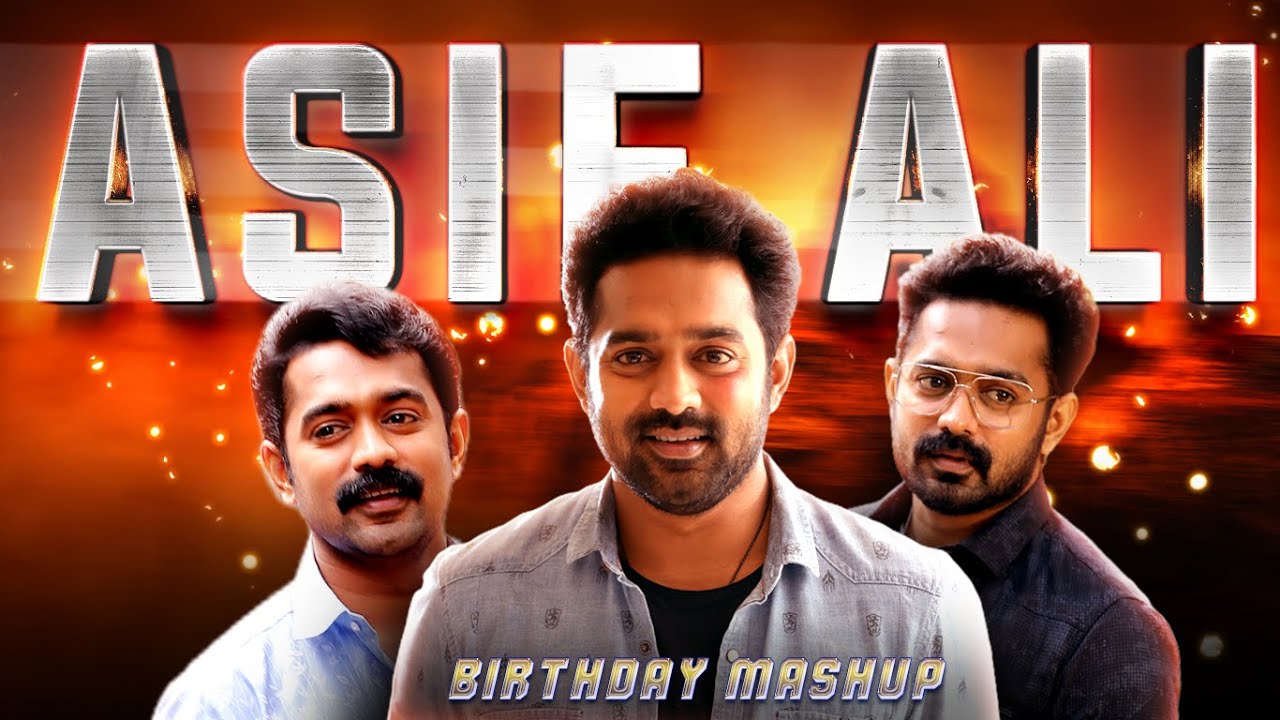 ASIF ALI | Birthday Special Mashup | Asif Ikka | 2021 | IRFAN SALU