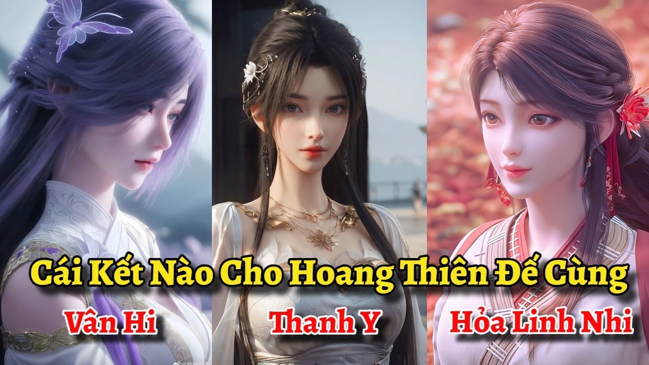 1 Hơi Xem Hết Đoạn Tình Cảm Giữa Thạch Hạo Cùng 3 Người Vợ Là Thanh Y, Vân Hi Cùng Hỏa Linh Nhi