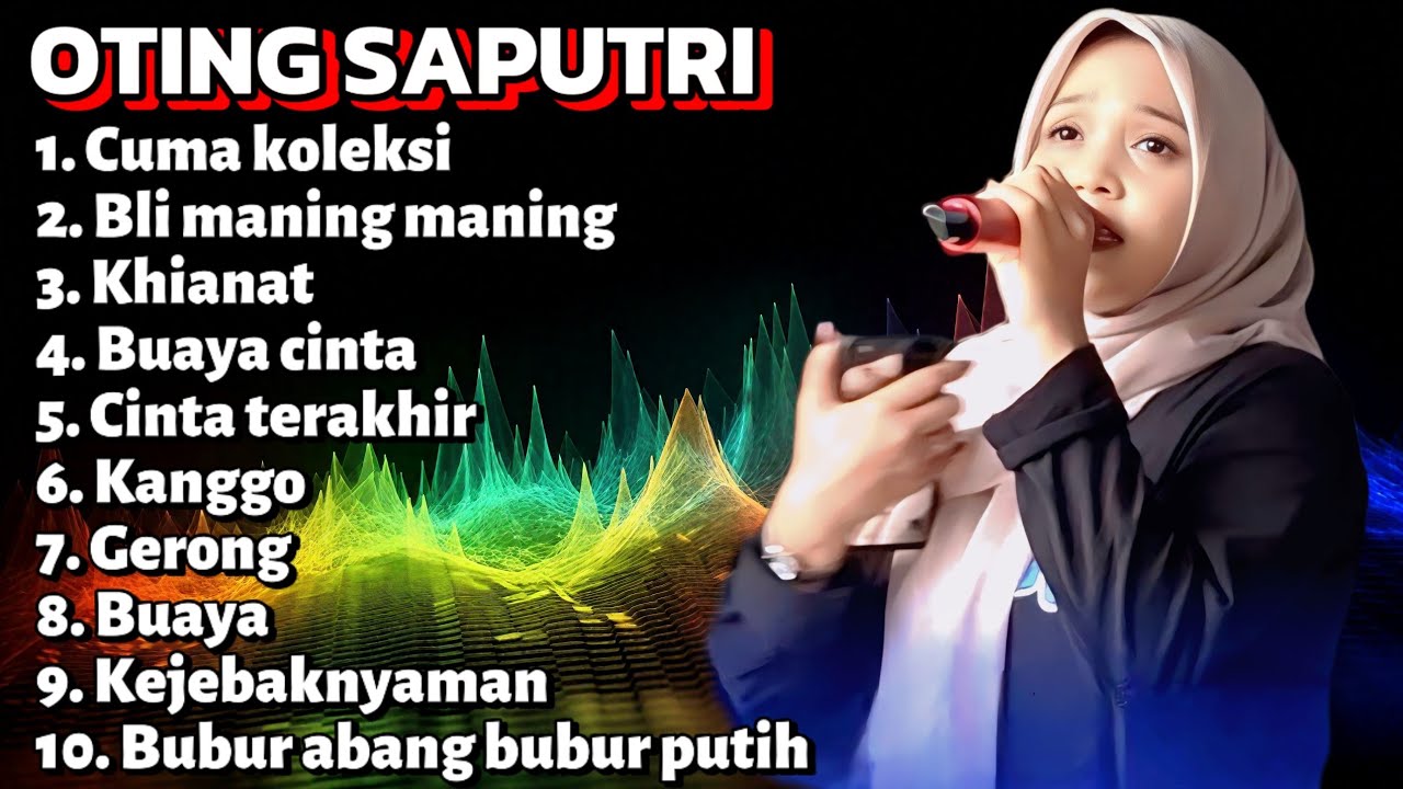 FULL ALBUM 2026 OTING SAPUTRI TERBARU CUMA KOLEKSI - BLI MANING MANING - KHIANAT