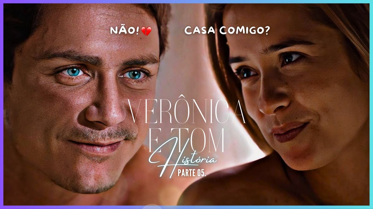 A HISTÓRIA DE VERÔNICA E TOM - PARTE 05 | (comentada).