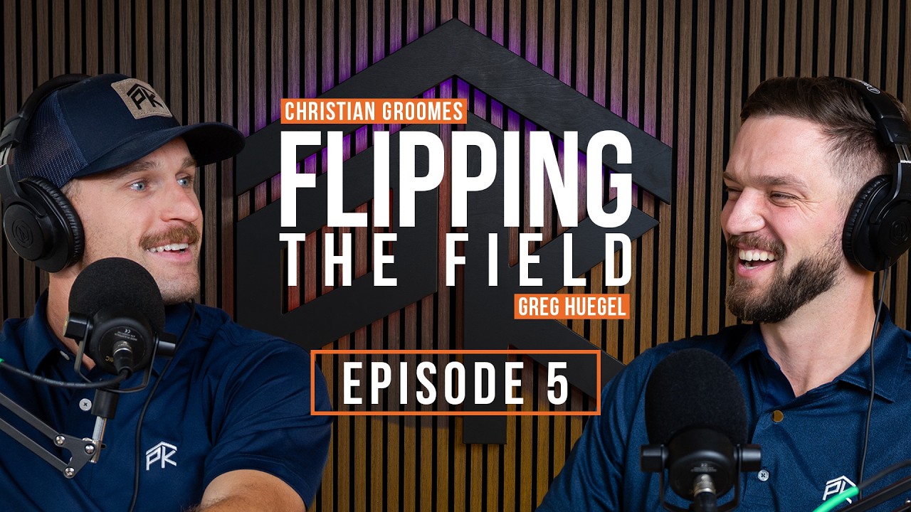 Flipping The Field | Ep. 5