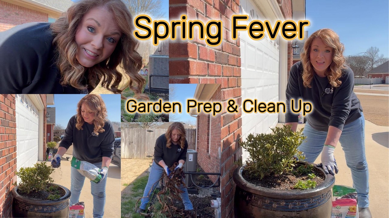 Spring Fever (preparing and cleaning up the garden)