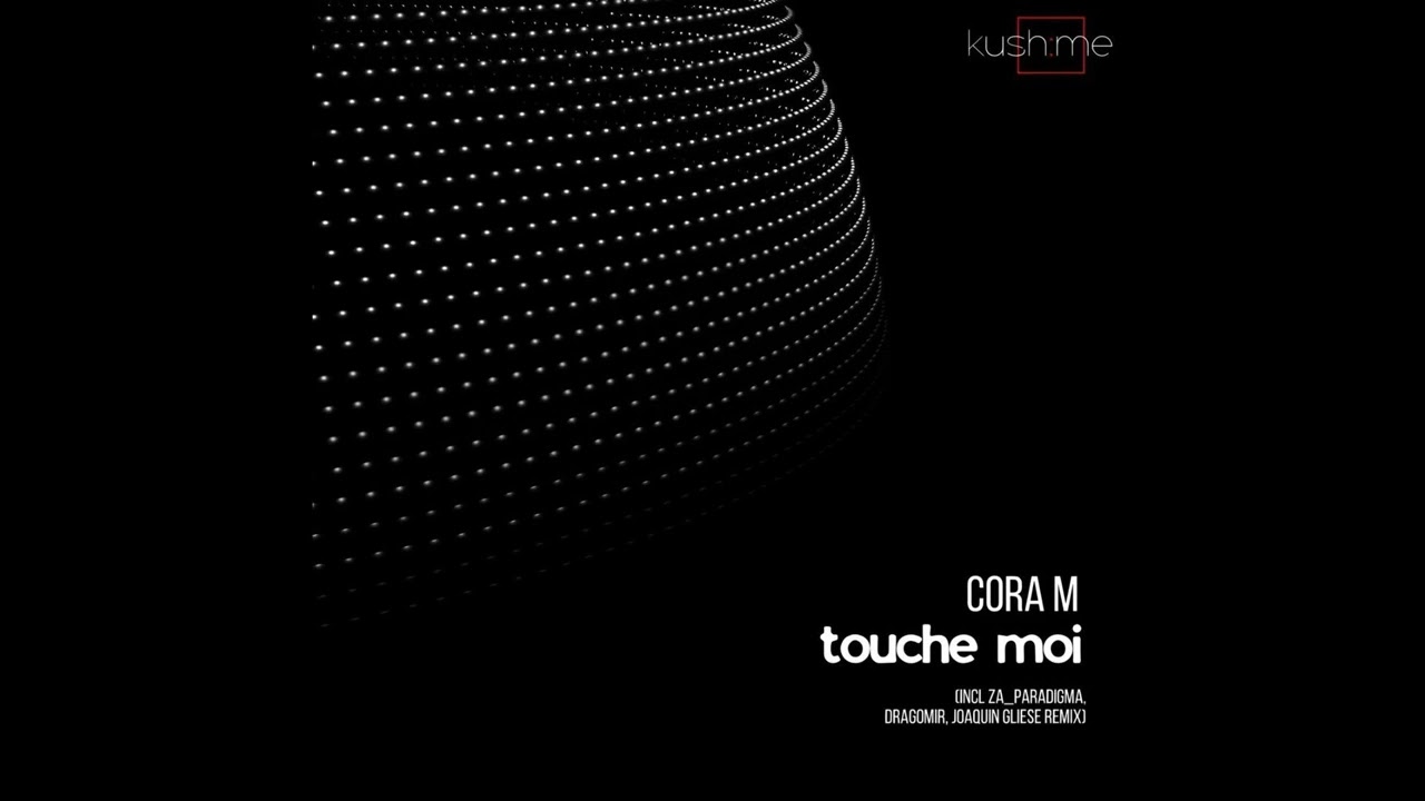 Cora M - Touche Moi